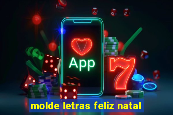 molde letras feliz natal